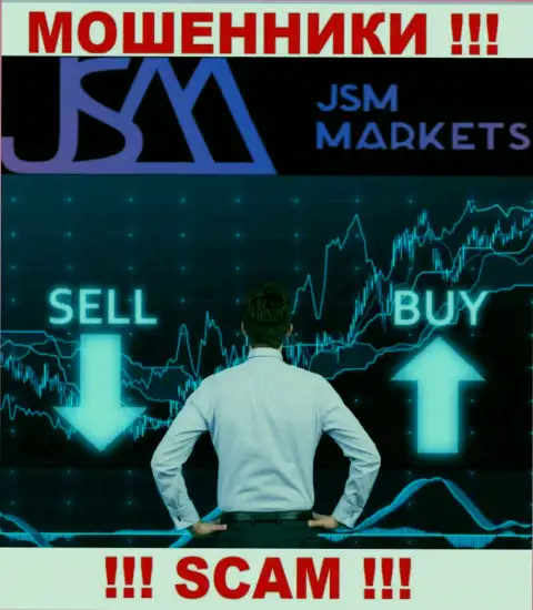 Не стоит работать с JSM Markets, которые оказывают свои услуги области Брокер