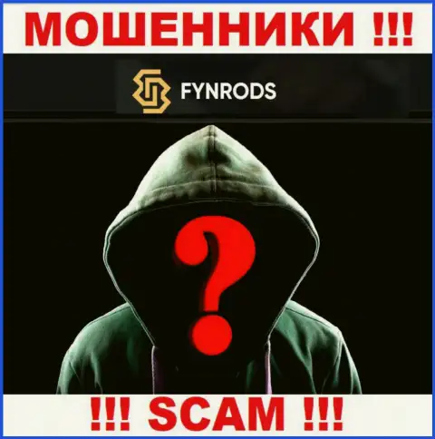 Инфы о руководителях организации Fynrods найти не удалось - так что не нужно связываться с указанными интернет-мошенниками